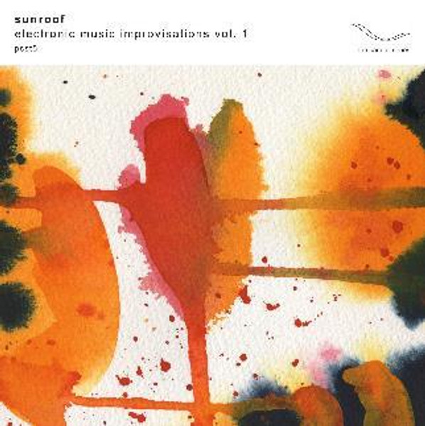 Sunroof - Electronic Music Improvisations Vol. 1 (CD)