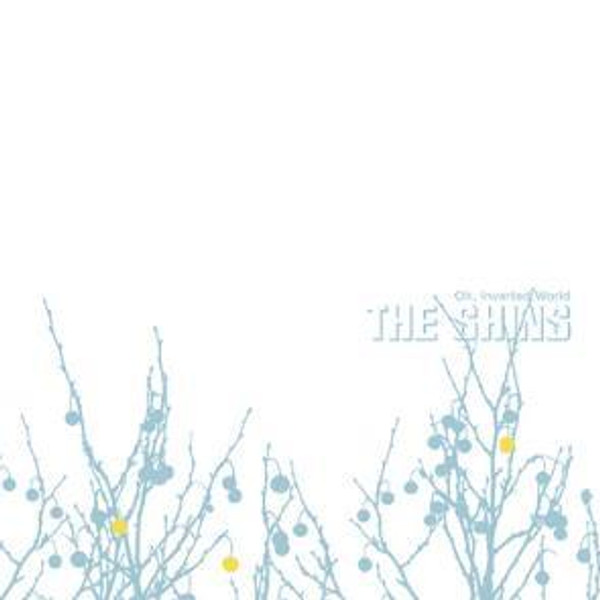 The Shins - Oh Inverted World (20Th Anniversary Remaster) (CD)