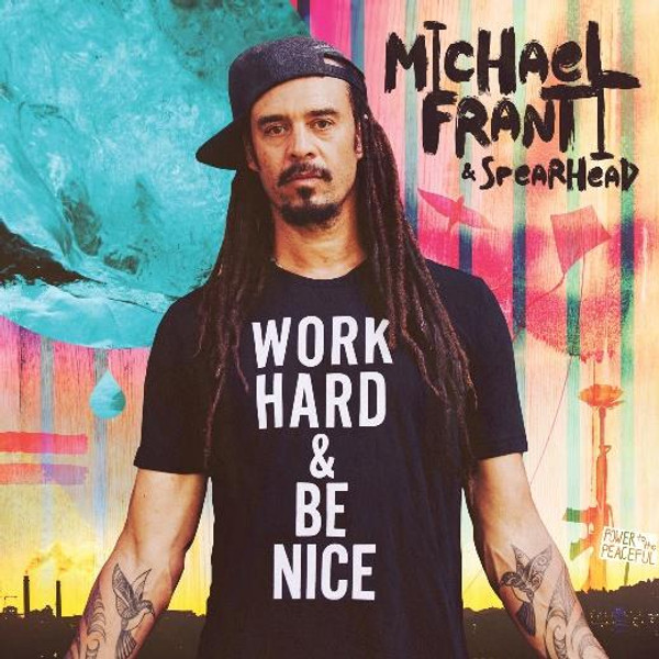 Michael Franti & Spearhead - Work Hard And Be Nice (CD)