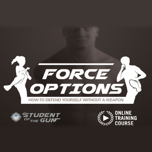 Force Options: How to Defend Yourself Without a Weapon Force Options: How to Defend Yourself Without a Weapon