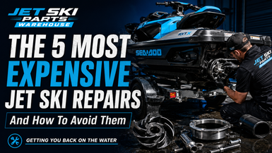 The 5 Most Expensive Jet Ski Repairs (And How to Avoid Them)