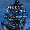 Silent Yoga Nidra - Guided Meditation w/ Melissa