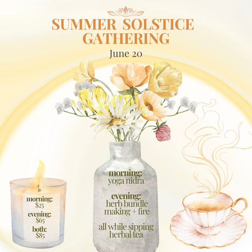 Summer Solstice Gathering ~ Morning Nidra, Eveing Make & Take or Both