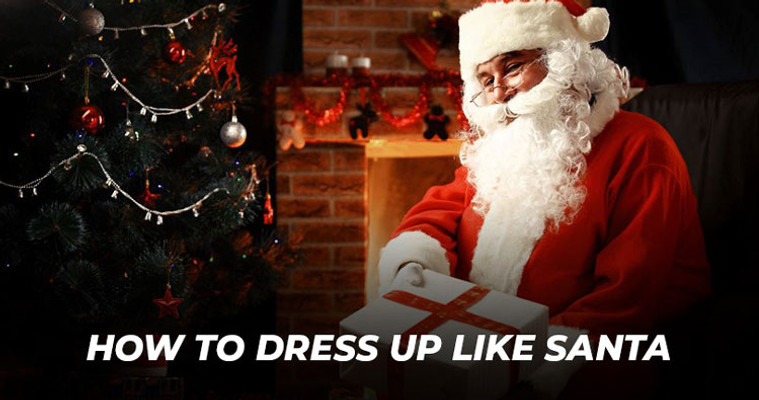 How To Dress Up Like Santa