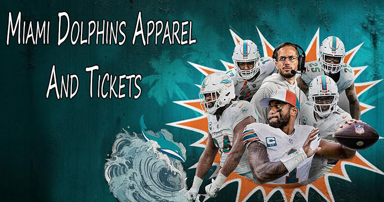​Miami Dolphins Apparel And Tickets