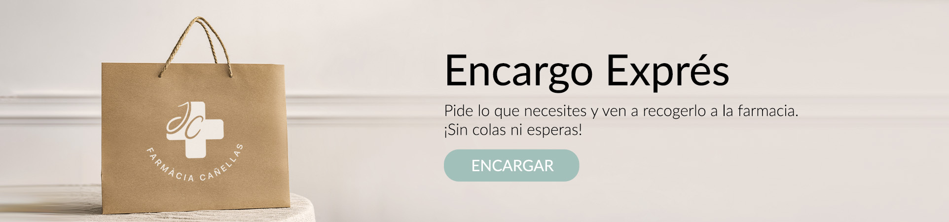 Encargo exprés en Farmacia Cañelles