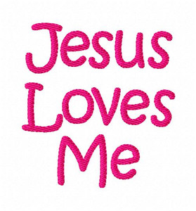 Jesus Loves Me Jesus Loves Me