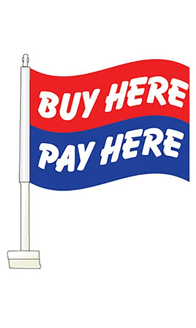 Window Clip On Flag - "Buy Here Pay Here"
