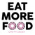 Eat More Food - LIVE FIT LEGACY - Design Upgrade