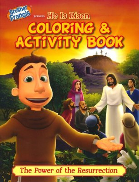 Brother Francis: He is Risen, Coloring Activity Book Brother Francis: He is Risen, Coloring Activity Book
