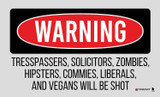 TEKMAT TEK42TRESPASSERS    TRESPSSRS WILL BE SHOT