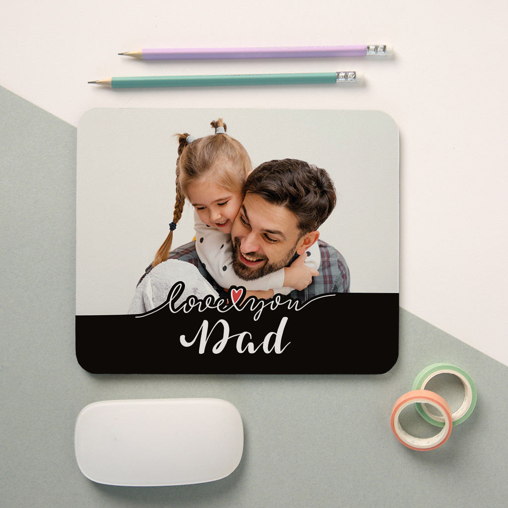 Mouse Pad To My Dad