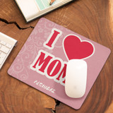 Mouse Pad For my Mom
