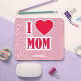 Mouse Pad For my Mom