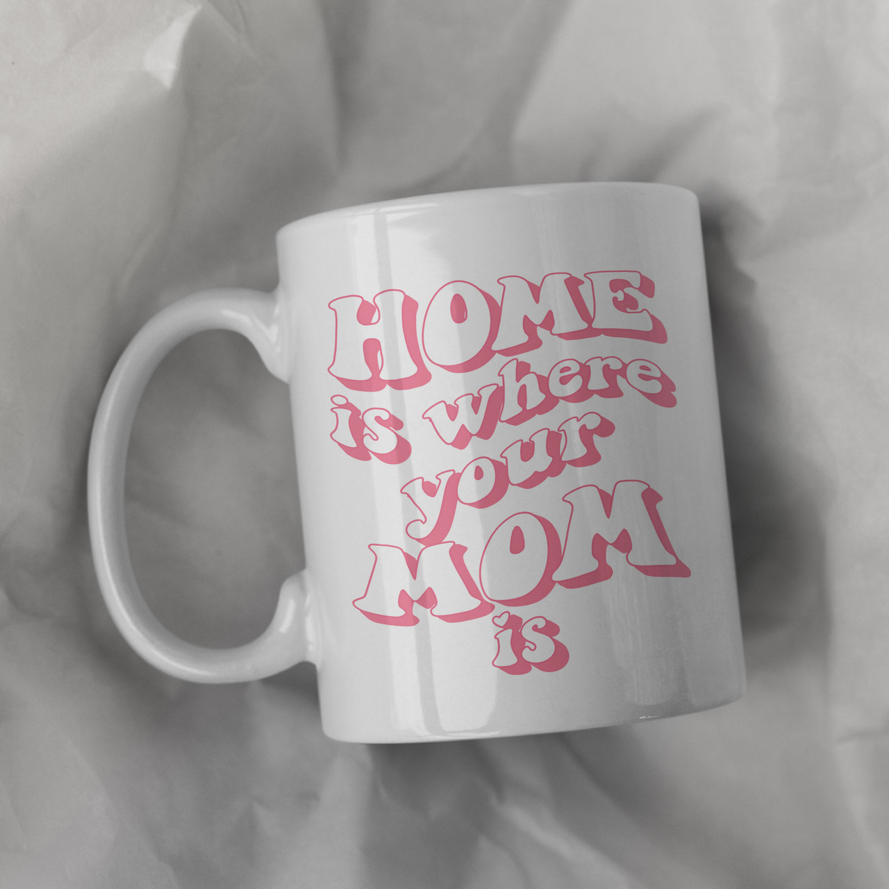 Product Image for Κούπα Home is Where your Mom is