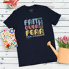 grace & truth Womens T-Shirt Faith Over Fear