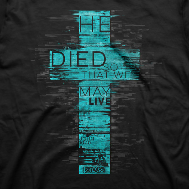 Kerusso Christian T-Shirt He Died