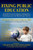 Fixing Public Education