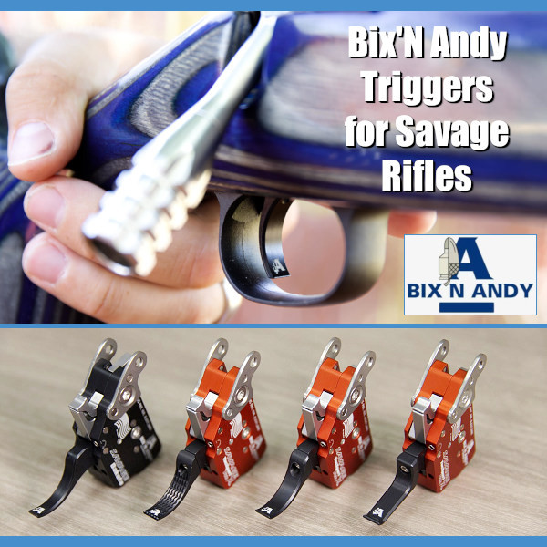 Bix'n Andy's Savage TacSport Pro X & Savage Dakota Triggers