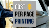 ​How to Calculate Printer & Copier Cost Per Page