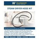 Hose Kit for Steam Dryer - (1) 3' hose, (1) 5' hose W10044609A Hose Kit for Steam Dryer - (1) 3' hose, (1) 5' hose W10044609A