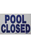 Pool Safety Sign - 18"x12" Horizontal Pool Closed