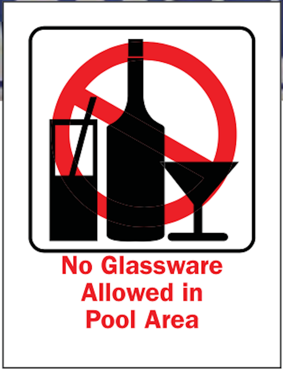 Pool Safety Sign - No Glassware Allowed