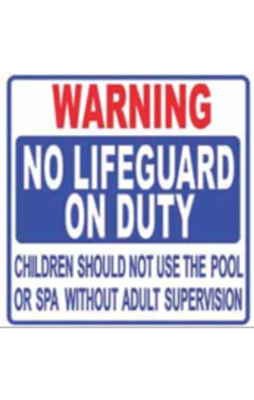 Pool Safety Sign -  No LifeGuard (TX/GA Approved)