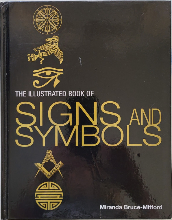 The Illustrated Book of Signs and Symbols by Miranda Bruce-Mitford – Hardcover Reference Guide