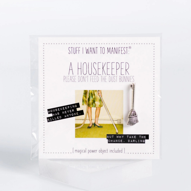 Stuff I Want To Manifest: A Housekeeper