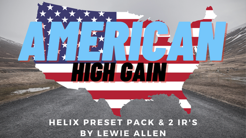 American High Gain Preset Pack w_2 IR's!