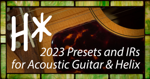 2023 Helix Acoustic Presets (firmware v3.5)