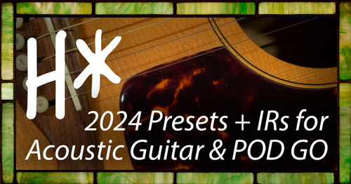 2024 ALL NEW POD Go Acoustic Guitar Presets