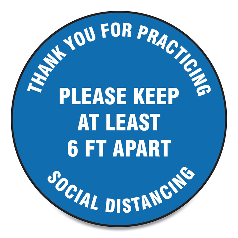 Slip-Gard Floor Signs, 17" Circle, "thank You For Practicing Social Distancing Please Keep At Least 6 Ft Apart", Blue, 25/pk - GN1MFS421ESP