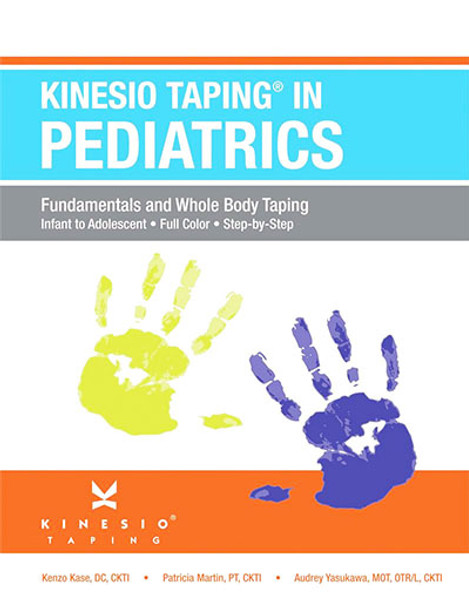 Kinesio Tape, book for pediatrics (fundamentals and whole body)