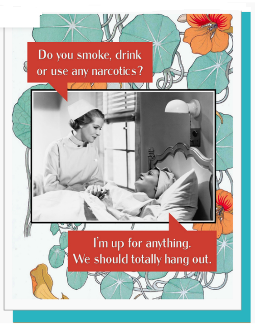 Do you smoke, drink or use any narcotics? Greeting Card