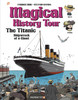 MAGICAL HISTORY TOUR GN VOL 09 TITANIC