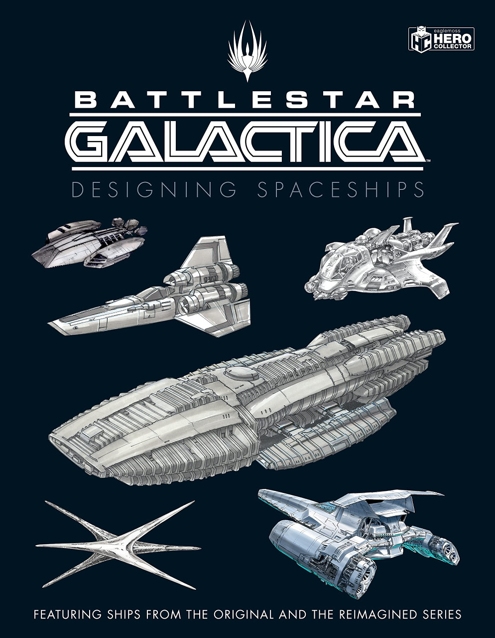 BATTLESTAR GALACTICA DESIGNING SPACESHIPS HC