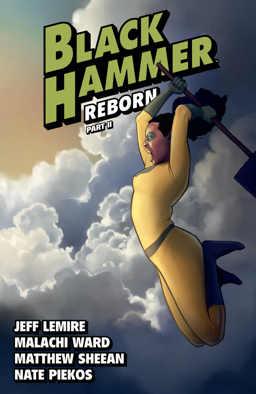 BLACK HAMMER TP VOL 06 REBORN PART II