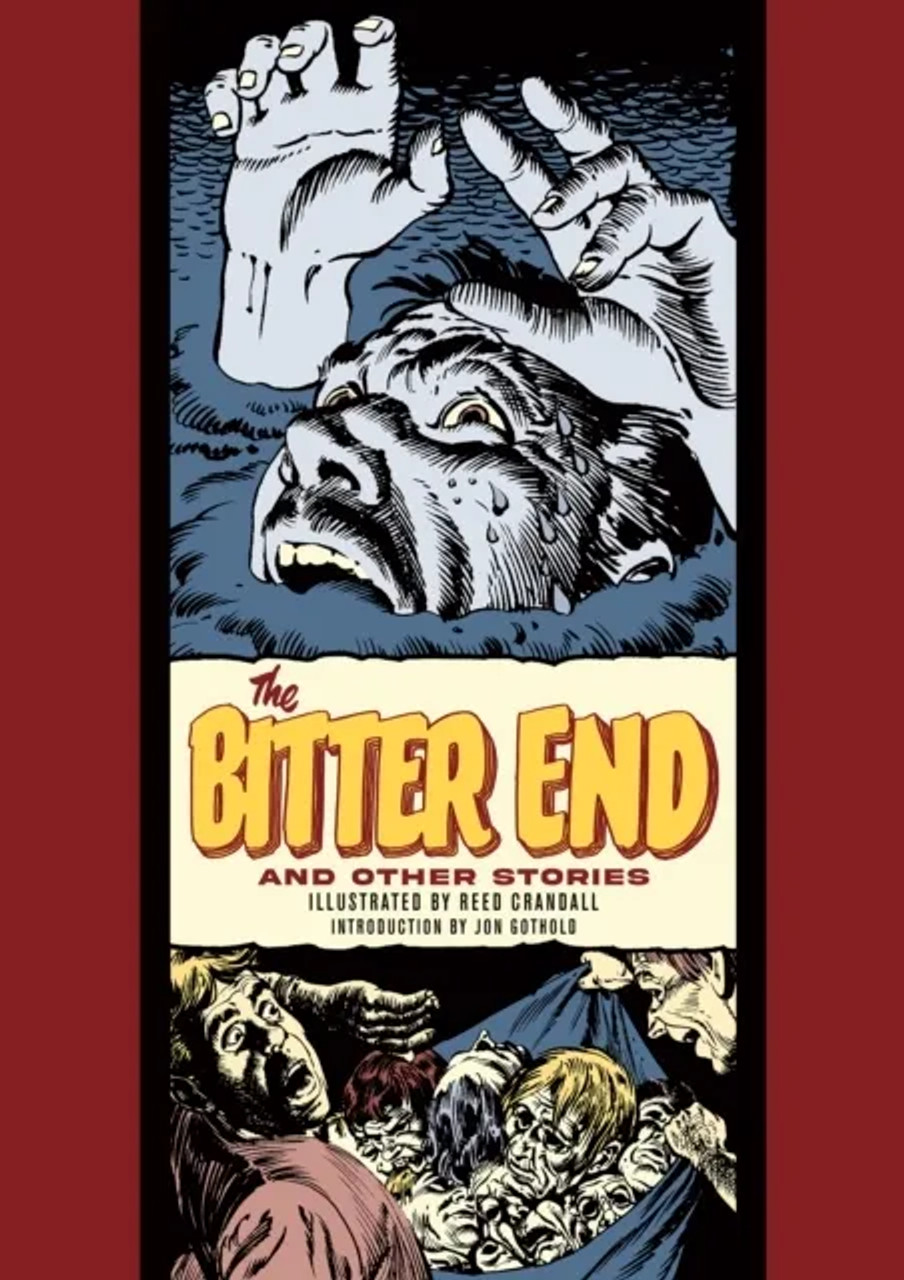 EC REED CRANDALL BITTER END & OTHER STORIES HC