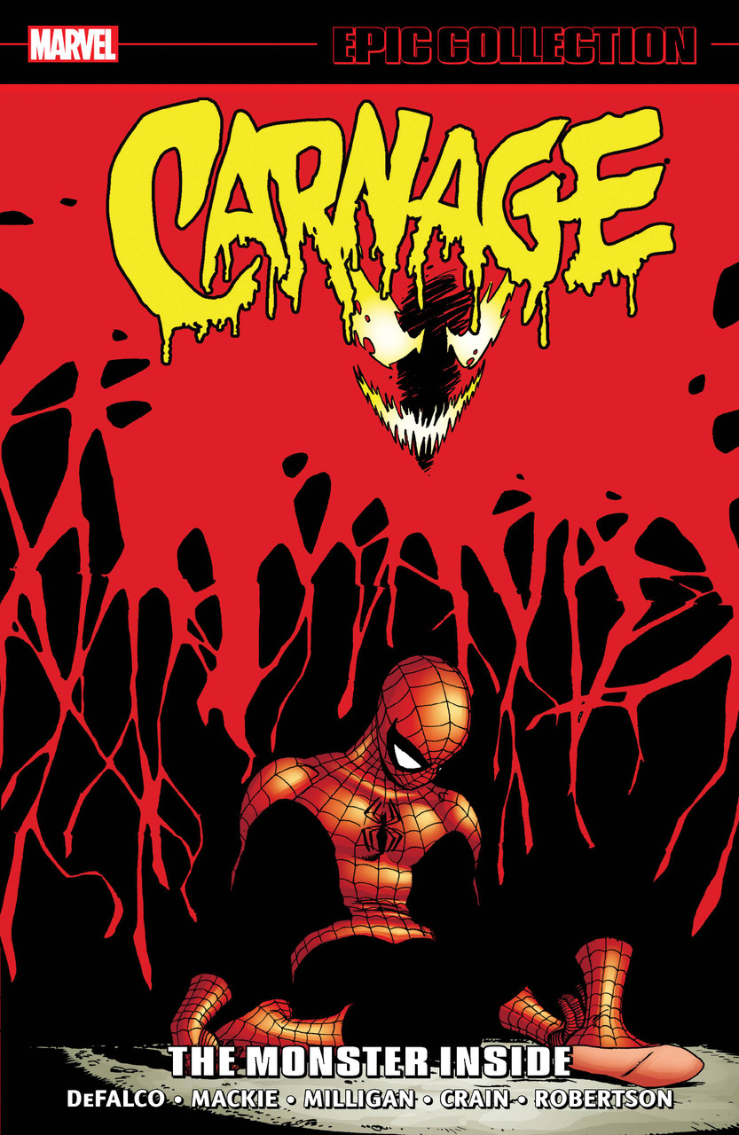 CARNAGE EPIC COLLECTION TP VOL 03 THE MONSTER INSI