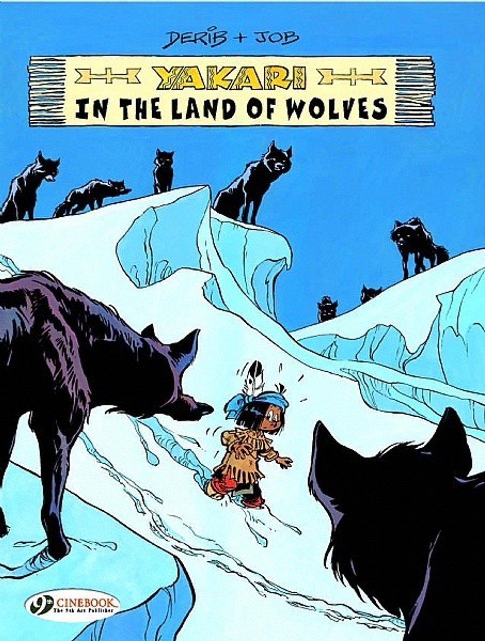YAKARI VOL 06 IN THE LAND OF THE WOLVES