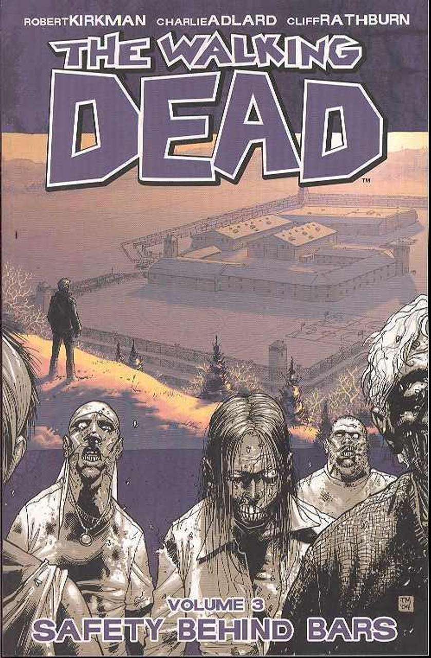 WALKING DEAD TP VOL 03 SAFETY BEHIND BARS