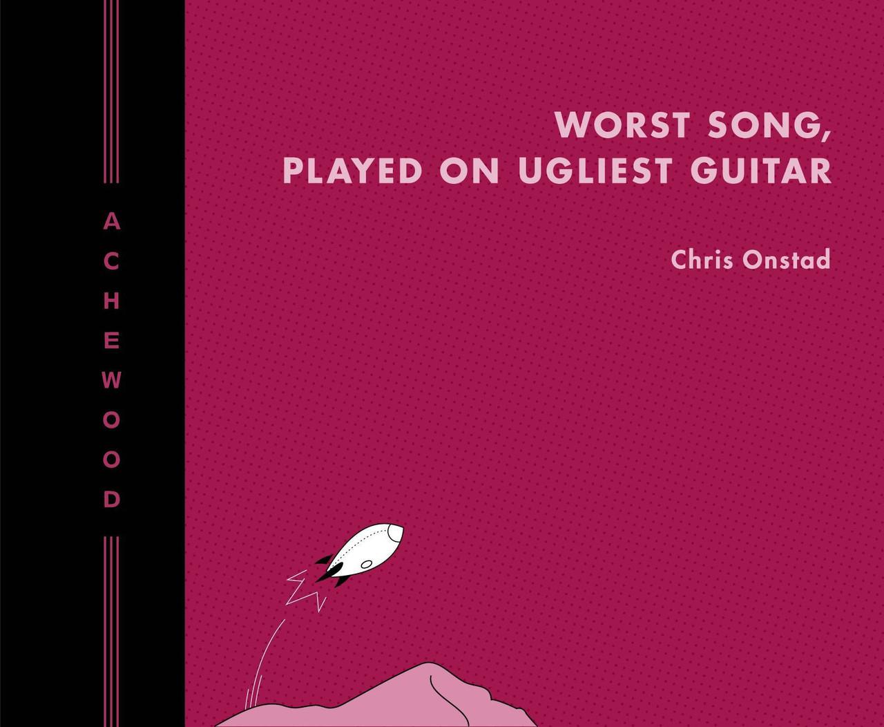 ACHEWOOD HC VOL 02 WORST SONG PLAYED