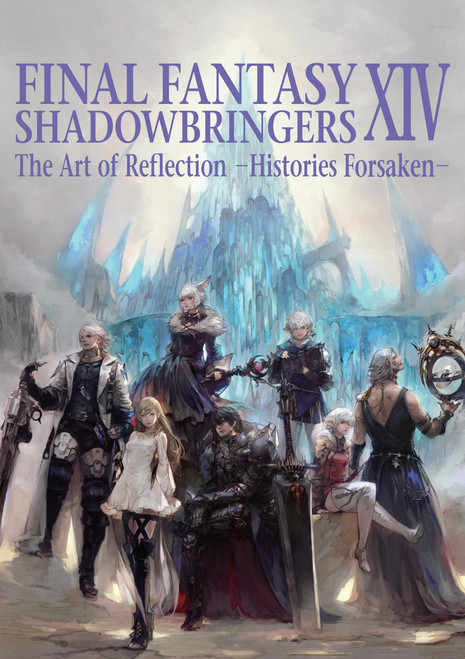 FINAL FANTASY XIV SHADOWBRINGERS ART OF REFLECTION HISTORIES FORSAKEN