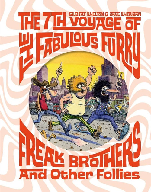 FABULOUS FURRY FREAK BROTHERS HC 7TH VOYAGE & OTHR