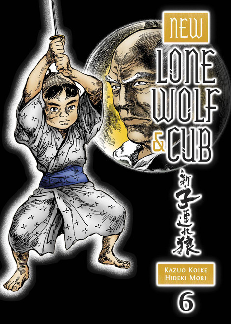 NEW LONE WOLF AND CUB VOL 06