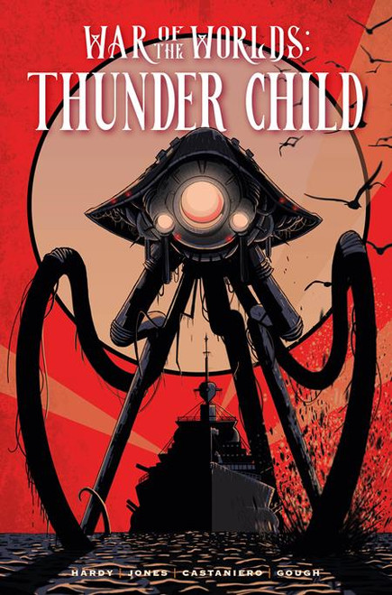 WAR OF THE WORLDS THUNDER CHILD HC REGULAR EDITION
