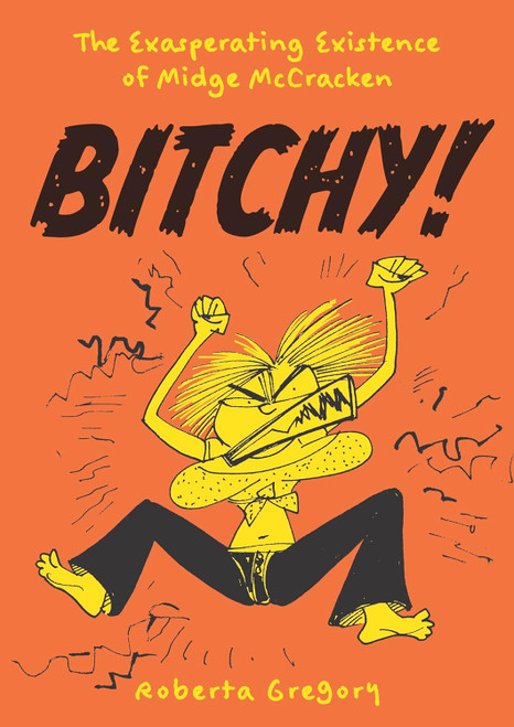 BITCHY TP THE EXASPERATING EXISTENCE OF MIDGE MCCRACKEN