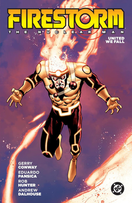 FIRESTORM THE NUCLEAR MAN UNITED WE FALL TP (2026 EDITION)